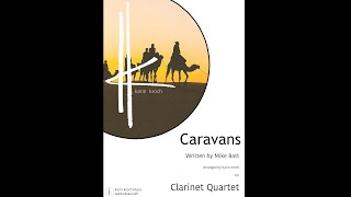 CARAVANS Mike Batt  Clarinet Quartet sheet music [upl. by Carlene]