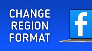 How to Change Region Formats in Facebook on PC [upl. by Ahsatin]