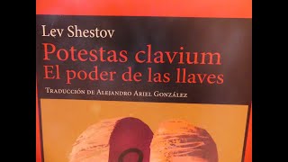 Lev Shestov  Potestas clavium El poder de las llaves [upl. by Elke187]