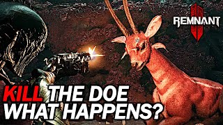 What Happens When You Kill the Doe in Remnant 2 [upl. by Stefanie264]