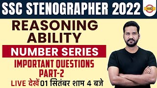 SSC Stenographer 2022  Number Series Reasoning Imp Questions 2  Steno Reasoning by Yogendra Sir [upl. by Diskin538]