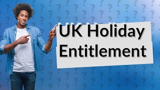 Is a 20 day holiday legal in the UK [upl. by Almeeta]