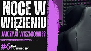 quotNOCE W WIĘZIENIU SĄ NAJGORSZE I ZAKAZANE AKTY SIĘ DZIEJĄquot STRAŻNIK WIĘZIENNY O ZAKAZANYCH FAKTACH [upl. by Daniela75]