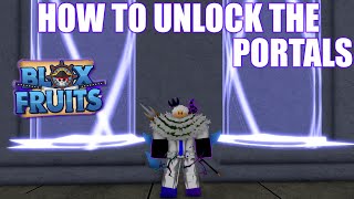 How To Unlock The Portals In Third Sea  Blox Fruits [upl. by Ochs]