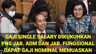 SUJUD SYUKUR  GAJI PNS JABATAN ADM DAN FUNGSIONAL DIKUKUHKAN DALAM SINGLE SALARY  INI INFONYA [upl. by Nocaj]