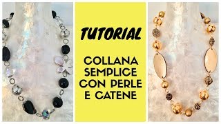 TUTORIAL FACILE COLLANA PERLE E CATENA [upl. by Ezana]