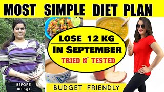 Easily Lose 12 Kgs In September  Simple Diet Plan Lose Weight FAST In Hindi  100 Effective Diet [upl. by Lerrej]