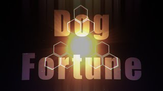 Dog Fortune [upl. by Dnalevelc]