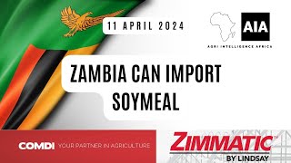 Zambian soymeal imports  11 April 2024  African Agri Overview [upl. by Dorthea890]