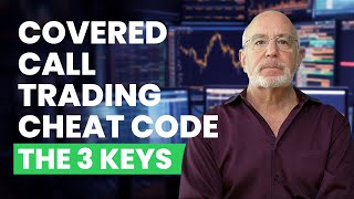 How to Trade Covered Calls Properly The 3 keys to Uncommon Profits [upl. by Harak46]