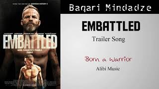 Embattled Trailer Song  Born a Warrior [upl. by Meluhs]