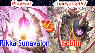 Rikka Sunavalon Vs Goblin  PlayFair Vs chaeyang467  High Rated  Dueling Book [upl. by Britta]