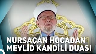 Mevlid Kandili Özel Dua🤲  Necmettin Nursaçanla Mevlid Kandili Özel [upl. by Maxa888]