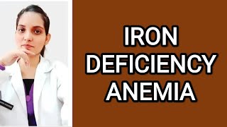 IRON DEFICIENCY ANEMIAPM LECTURE DefinitionCauses SymptomsDiagnosisManagement Treatment [upl. by Neenad]