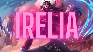 League of Legends Irelia [upl. by Hterag]