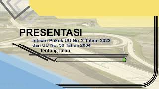 BELAJAR BARENG INTISARI POKOK UU NO2 TAHUN 2022 DAN UU NO38 TAHUN 2004 TENTANG JALAN [upl. by Paulie900]