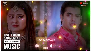 Kasam  Tere Pyaar Ki  SAD Moment  Love Bg Music  Rishi Tanuja  Tanshi  Colors  JR Creation [upl. by Eelrebmik]