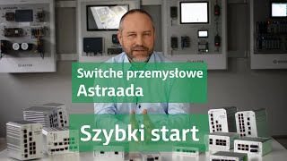 Szybki start  Astraada JETNET  Switche przemysłowe [upl. by Einad]