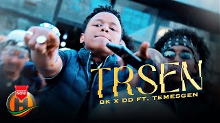 BK X DD ft Temesgen  Trsen  New Tigrigna Hip Hop Music 2023 Official Video [upl. by Dadirac]