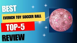 Best EVERICH TOY Soccer Ball 2024  Best Products Review  top zone [upl. by Ahsinrad943]