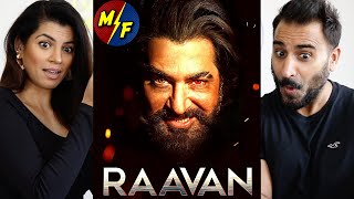 RAAVAN Trailer REACTION  JEET  TANUSREE  LAHOMA  SHATAF  MN RAJ  RAVI VERMA  Magic Flicks [upl. by Yorled541]