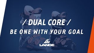 LANGE Ski Boots  Dual Core  Be One With Your Boots [upl. by Venetis]