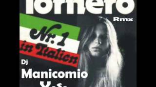 Dj Manicomio Vs Santo California  Tornerò Rmx [upl. by Dud]