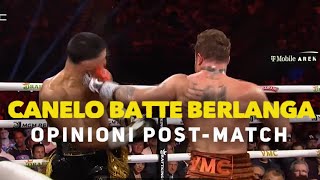 CANELO batte BERLANGA e Oliha vince in Germania  la mia opinione [upl. by Ennaylloh]