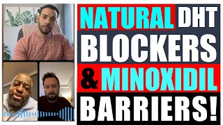 USING NATURAL DHT BLOCKERS AND THE PROBLEM WITH TOPICAL MINOXIDIL FOR MANY DRBISANGA GIVES INSIGHT [upl. by Latrell704]