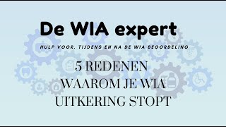 5 redenen waarom je WIA uitkering stopt [upl. by Assiron189]