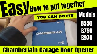 How to Put Together a Chamberlain Garage Door Opener B550B750B970 [upl. by Alejoa]