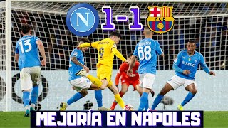 LEWANDOWSKI GUÍA LA MEJORIA DEL BARCELONA EN NÁPOLES EMPATE QUE DEBIÓ SER TRIUNFO CHAMPIONS [upl. by Boice]