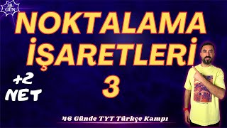 NOKTALAMA İŞARETLERİ 3📌 46 Günde TYT TÜRKÇE Kampı 2024 PDF📕38Gün Deniz Hoca [upl. by Felix439]