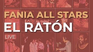 Fania All Stars  El Ratón Live Audio Oficial [upl. by Aurelius]