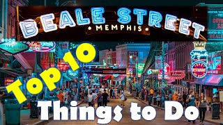 Beale Street Attractions Top 10 Things to Do [upl. by Cusack]