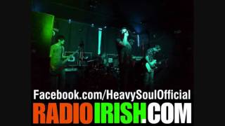 IRISH ROCK MUSIC from IRISH ALTERNATIVE ROCK BANDS  HEAVY SOUL on RADIOIRISHCOM [upl. by Euqinay]