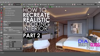 Dialux Masterclass How to recreate Realistic looking room in Dialux Evo Part2 [upl. by Nirrep746]