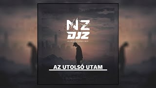 DJZ  AZ UTOLSÓ UTAM [upl. by Amitarp]