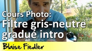 Cours Photo Gratuit le filtre gris neutre gradué  dégradé [upl. by Ennairrek]