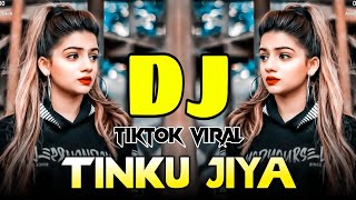 Tinku Jiya Dj  Remix  Tiktok Viral Dj Song 2024  Hindi New Dj Song 2024  Dj gan  Dj Remix [upl. by Nahseez]