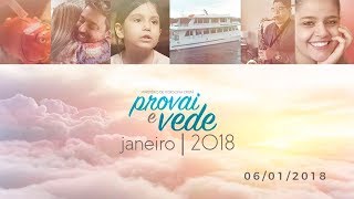 PROVAI E VEDE  06 DE JANEIRO 2018  IASD [upl. by Clark]