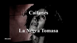 Caifanes  La Negra Tomasa con letra [upl. by Eaver]