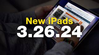 2024 OLED iPad Pro amp M2 iPad Air Arriving March 26th [upl. by Anead686]