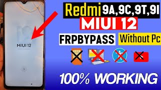 Redmi 9A  FRP Bypass  MIUI 125  Without Pc  Redmi 9a9c9t Frp Bypass Without Pc Miui 12 [upl. by Enomes]