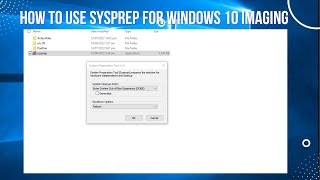 How to Use Sysprep for Windows 10 Imaging [upl. by Barbey]