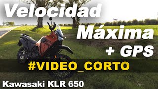 Kawasaki KLR 650 2022  Velocidad Máxima 🚀  GPS VIDEO CORTO [upl. by Jelsma692]