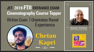 FTII 2019 Cinematography course Topper quotChetan Kapriquot  How he cracked FTII Entrance Exam [upl. by Tihom]