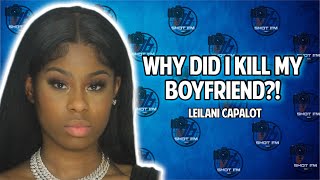 Leilani Capalot quotWhy Did I Kill My Boyfriendquot [upl. by Verne872]