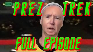 quotPrez Trekquot  FULL Episode [upl. by Fin]