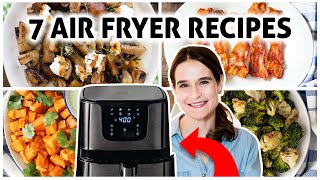 7 FAVORITE Air Fryer Recipes  YOU HAVE TO TRY THESE [upl. by Yremrej289]